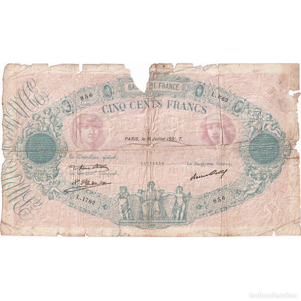 Billetes extranjeros: [#337091] Francia, 500 Francs, Bleu et Rose, 1931-07-16, L.1762, MC+