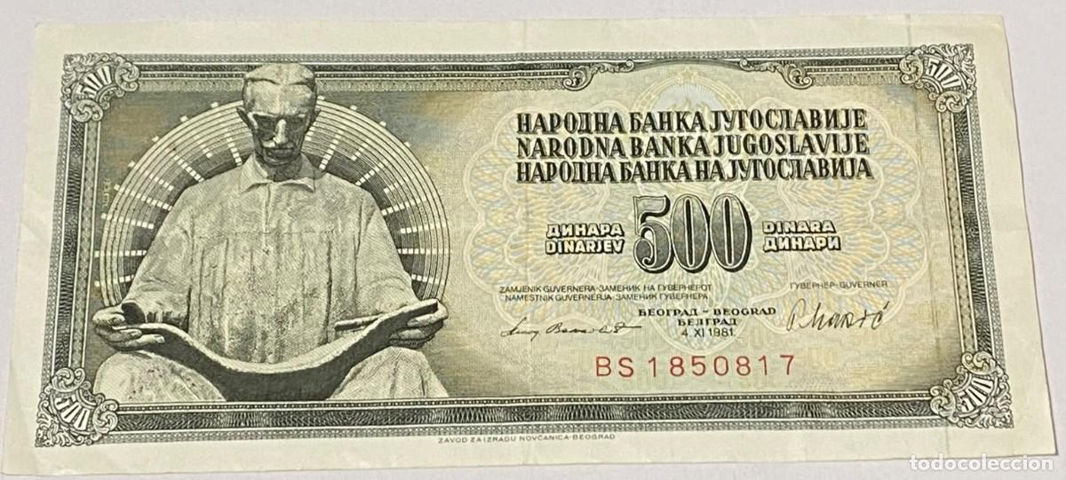 Billetes extranjeros: Billete 1981. 500 Dinara. Belgrado, Yugoslavia. MBC. P-91b