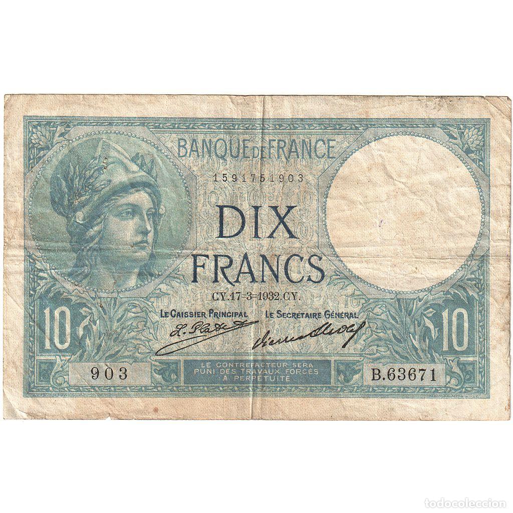 Billetes extranjeros: [#635824] Francia, 10 Francs, Minerve, 1932, B.63671, MBC, Fayette:6.16, KM:73d
