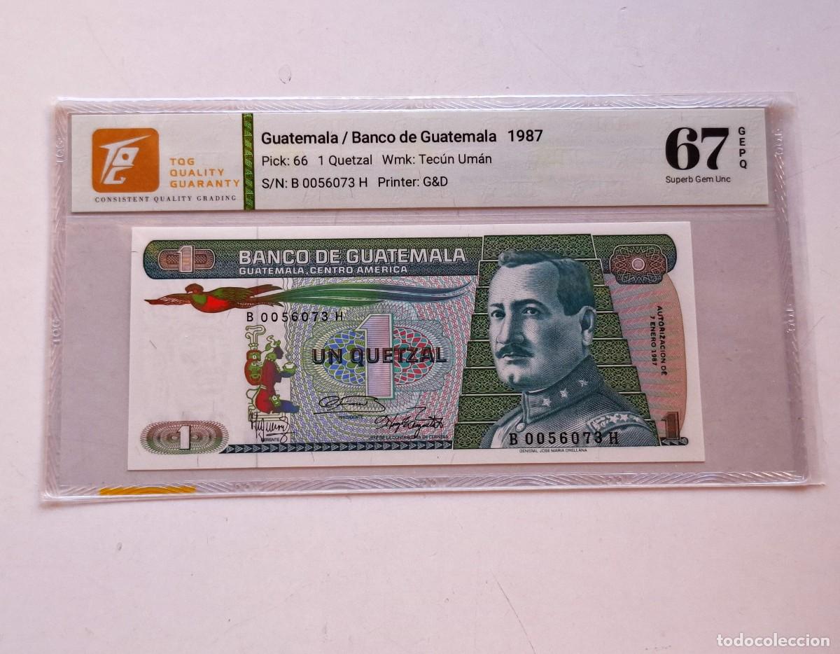 Billets internationaux: GUATEMALA 1 QUETZAL PICK #66 1987 GEM TQG 67 GEPQ