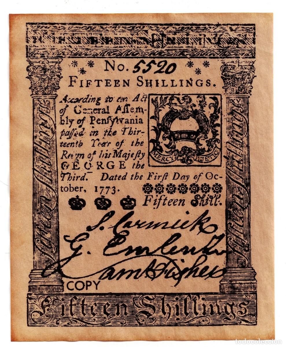 Billets internationaux: USA EDICI&Oacute;N FACS&Iacute;MIL DE ANTIGUO PAPEL MONEDA DE 15 Chelines PENSYLVANIA A&Ntilde;O 1773