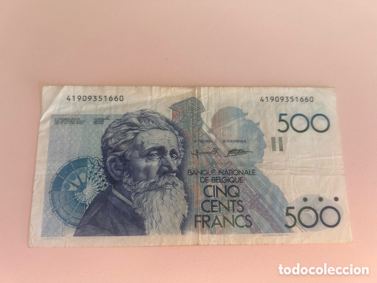 Notas Internacionais: B&Eacute;LGICA &ndash; BILLETE 500 FRANCOS BELGAS &ndash; CONSTANTIN MEUNIER &ndash; 1982-1998 &ndash; PICK 143a &ndash; ORIGINAL