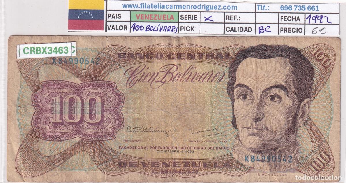 Internationale Banknoten: CRBX3463 BILLETE VENEZUELA 100 BOLIVARES 1992 SERIE X BC