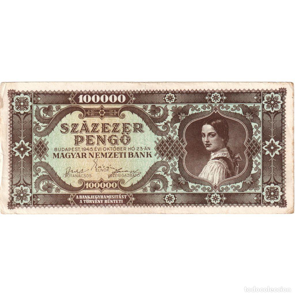 Billetes extranjeros: [#1235052] Billete, 100,000 Peng&ouml;, 1945, Hungr&iacute;a, 1945-10-23, KM:121a, MBC