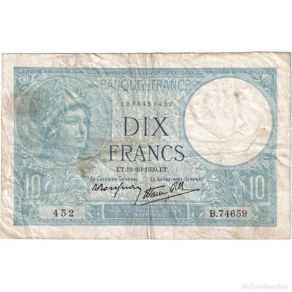 Billetes extranjeros: [#1235214] Francia, 10 Francs, Minerve, 1939-10-19, B.74659, MBC