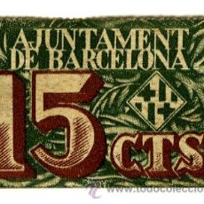 Billetes locales: 15 CENTIMOS BARCELONA SIN CIRCULAR 1937 1939