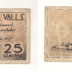 Billetes locales: BILLETE LOCAL DEL AYUNTAMIENTO DE VALLS DE 25 CÉNTIMOS DE 1937. MBC. CATÁLOGO TURRÓ-3108. (L244).. Lote 41692654