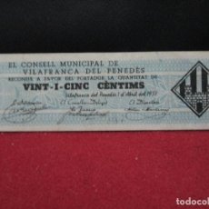 Billetes locales: 25 CENTIMS EL CONSELL MUNICIPAL DE VILAFRANCA DEL PENEDES 1937. Lote 132739218