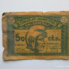 Billetes locales: BILLETE LOCAL REPUBLICA ESPAÑOLA CONSEJO MUNICIPAL DE VALDEPEÑAS (CIUDAD REAL) 50 CENT GUERRA CIVIL