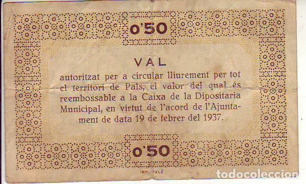 Billetes locales: AJUNTAMENT DE PALS - 0,50 CENTIMS - Foto 2