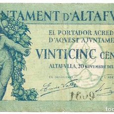 Billetes locales: ALTAFULLA (TARRAGONA), BILLETE DE 25 CENTIMOS DE 20 DE NOVIEMBRE DE 1937. ESCASO LOTE 1508. Lote 217925042