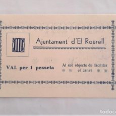 Billetes locales: BILLETE AYUNTAMIENTO D'EL ROURELL 1 PESETA SA T-2564 RRR SC