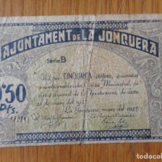 Billetes locales: ANTIGUO BILLETE LOCAL AJUNTAMENT DE LA JONQUERA 50 CENTIMOS 1937 GUERRA CIVIL. Lote 359553355