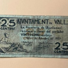 Banconote locali: VALLS - BILLETE LOCAL GUERRA CIVIL AJUNTAMENT - 25 CÉNTIMOS CÈNTIMS 1937