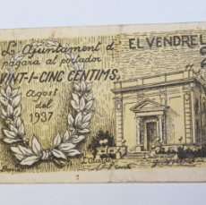 Billetes locales: BILLETE DE 25 CENTIMOS DEL AJUNTAMENT D´EL VENDRELL DE 1937 EN MBC+