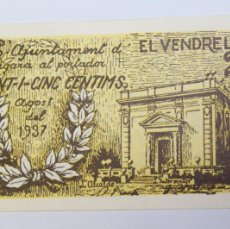 Billetes locales: BILLETE DE 25 CENTIMOS DEL AJUNTAMENT D´EL VENDRELL DE 1937 EN SIN CIRCULAR