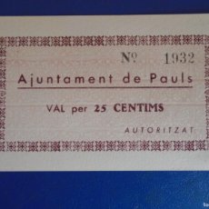 Billetes locales: (BL-42)BILLETE LOCAL - GUERRA CIVIL - AJUNTAMENT DE PAULS - 25 CENTIMS