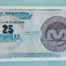 Billetes locales: BILLETE 25 CORONAS BEMPOSTA *CIRCO DE LOS MUCHACHOS* ORENSE 1958.**SIN NUMERACIÓN**. MUY RARO