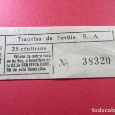 Billetes locales: TRANVIAS DE SEVILLA SOBRE TASA BENEDICIENCIA OBRERA BULTOS