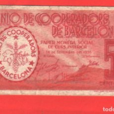 Banconote locali: UNIO DE COOPERADORS DE BARCELONA. 5 CENTIMOS. AÑO 1936. BILLETE LOCAL DE NECESIDAD. GUERRA CIVIL.