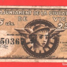 Banconote locali: AJUNTAMENT DE LA CIUTAT DE VIC. 25 CENTIMOS. AÑO 1937. BILLETE LOCAL. GUERRA CIVIL. MBC+