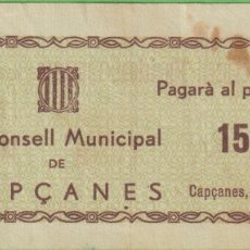 Banconote locali: BILLETES LOCALES - CAPÇANES - TARRAGONA - 15 CÉNTIMS 1937 - T-765A (MBC-) RR