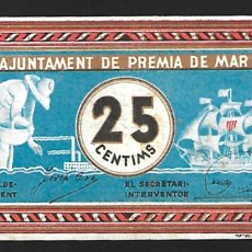 Billetes locales: PREMIA DE MAR (BARCELONA), BILLETE LOCAL DE 25 CENTIMOS, SEPTIEMBRE DE 1937. GUERRA CIVIL. LOTE 2004