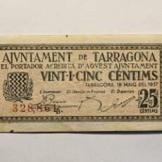 Billetes locales: TARRAGONA- AYUNTAMIENTO- 25 CENTIMOS- 18-05-1937