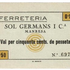 Billetes locales: BILLETE DE 50 CENTIMOS FERRETERIA SOL GERMANS DE MANRESA . SIN CIRCULAR (SC)