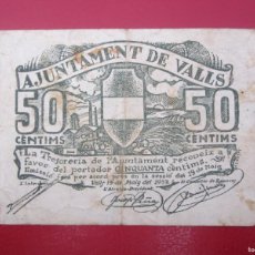 Billetes locales: BILLETE LOCAL 50 CENTIMOS VALLS 1937 GUERRA CIVIL