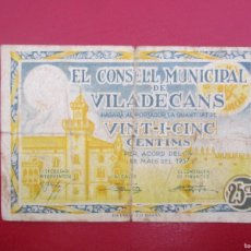 Billetes locales: BILLETE LOCAL 25 CENTIMOS VILADECANS 1937 GUERRA CIVIL