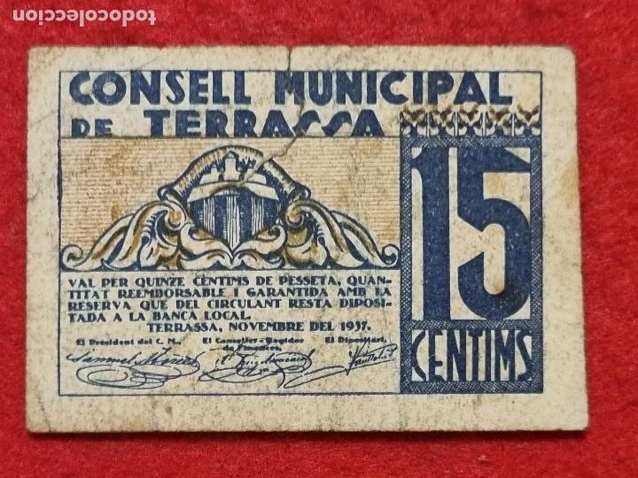 Billets locaux: BILLETE LOCAL GUERRA 15 CENTIMOS CONSELL MUNICIPAL DE TERRASSA 1937 ORIGINAL PD
