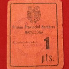 Billetes locales: PRISIÓN PROVINCIAL HOMBRES BARCELONA. ECONOMATO. 1 PESETA. VARIANTE (1 NORMAL). POSTGUERRA.