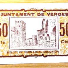 Billetes locales: BILLETE DE 50 CÉNTIMOS AJUNTAMENT DE VERGES SIN CIRCULAR PLANCHA