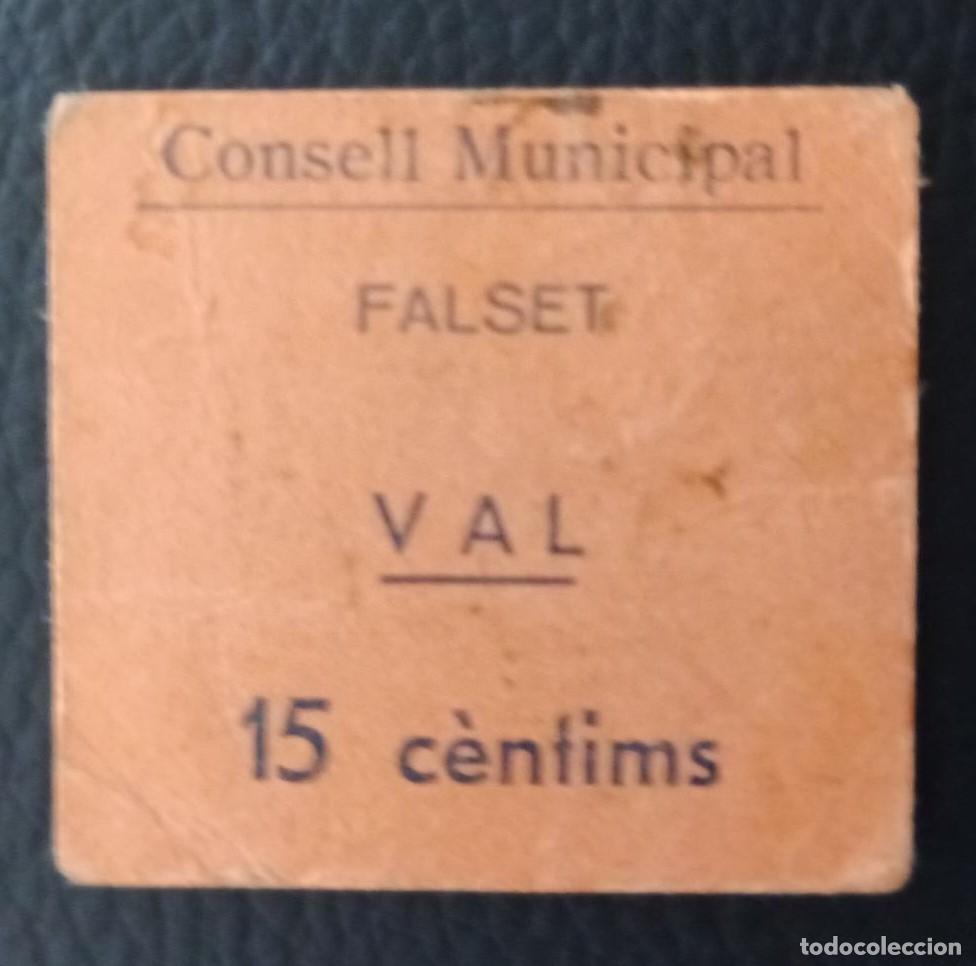 Lokale Banknoten: BILLETE DE 15 CENTIMOS DEL CONSELL MUNICIPAL DE FALSET DEL A&Ntilde;O 1937 (MUY RARO)