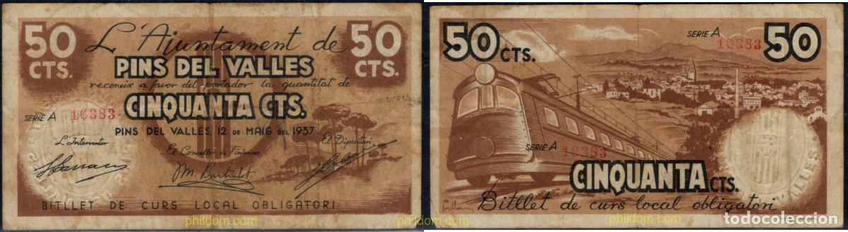 Billetes locales: 10422 ESPA&Ntilde;A. Emisiones locales republicanas 1937 AJUNTAMENT DE PINS DEL VALLES 50 CENTIMS 1937