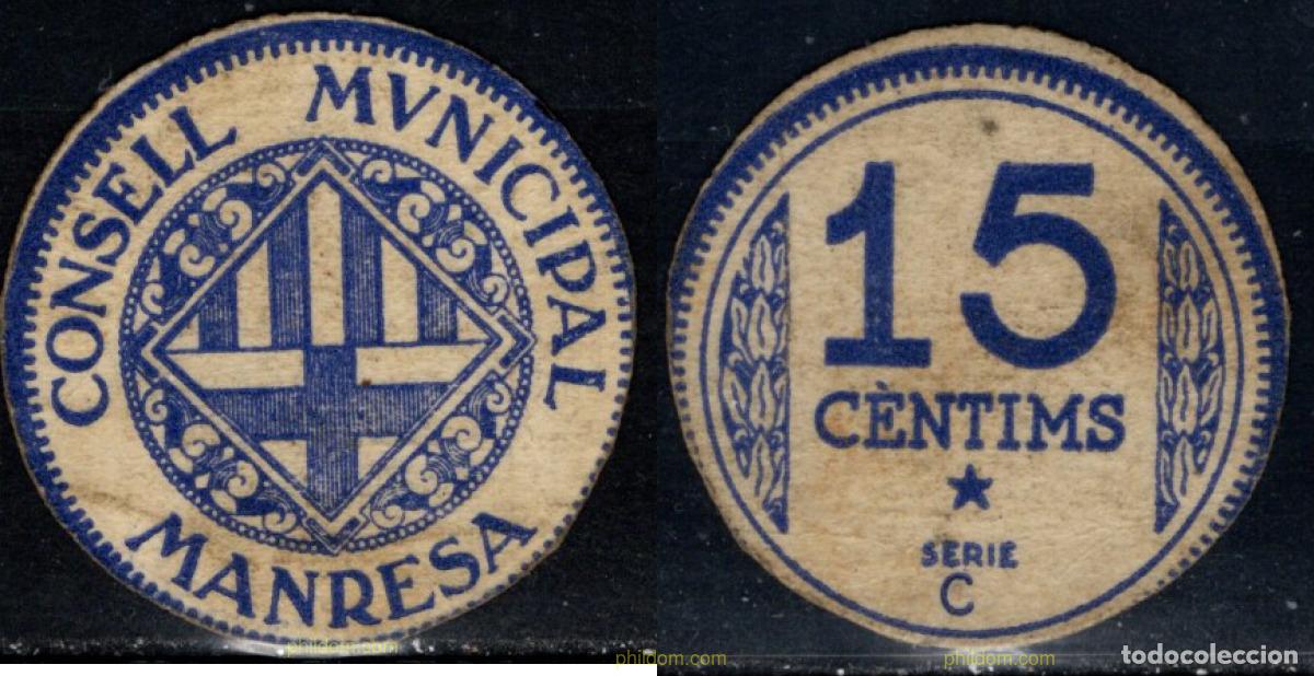 Billetes locales: 10945 ESPA&Ntilde;A. Emisiones locales republicanas 1937 CONSELL MUNICIPAL DE MANRESA 15 CENTIMOS 1937