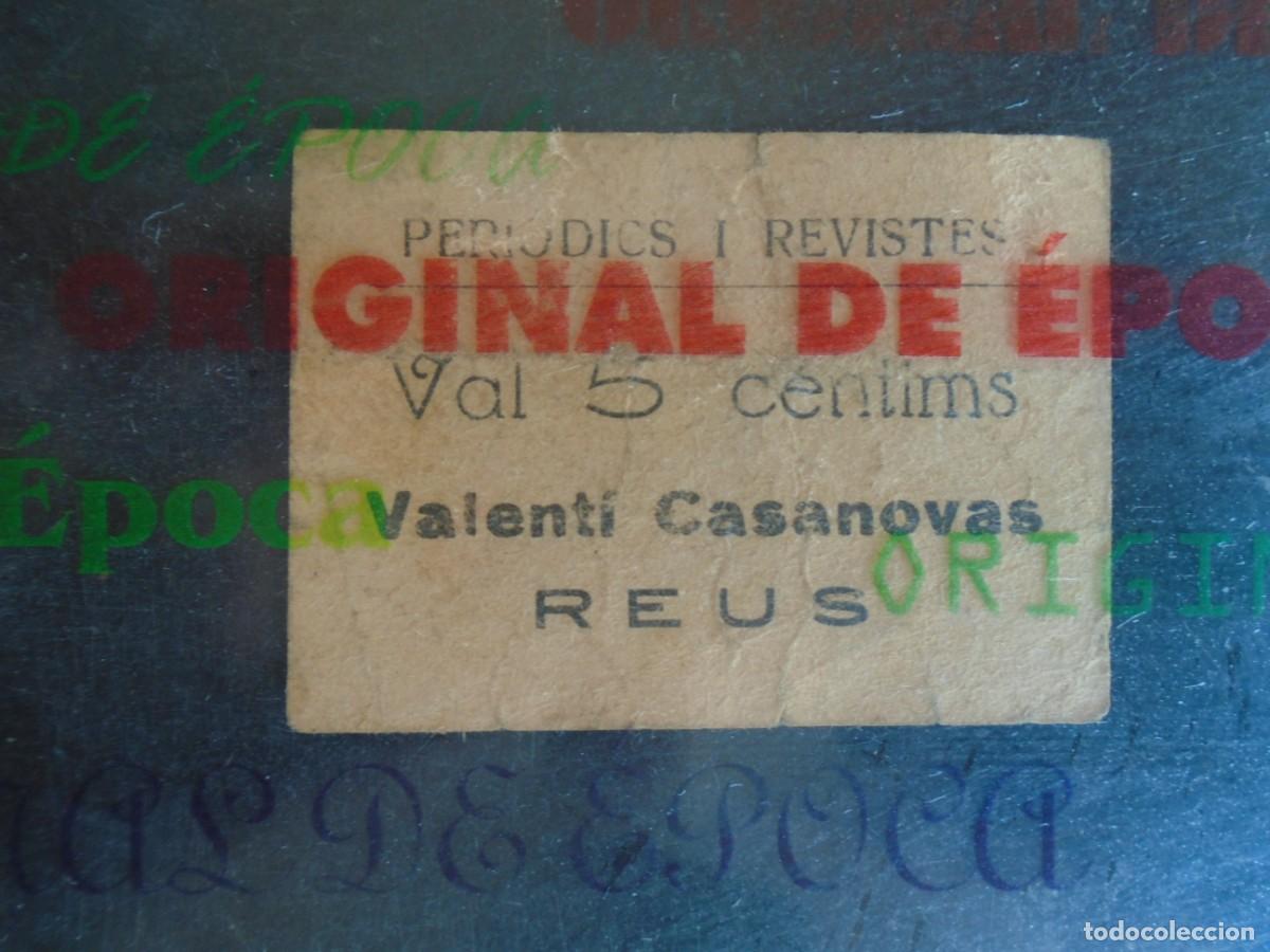Billetes locales: (YA-003B)VAL 5 CTS.PERIODICS I REVISTES DE VALENTI CASANOVAS DE REUS(TARRAGONA)-GUERRA CIVIL