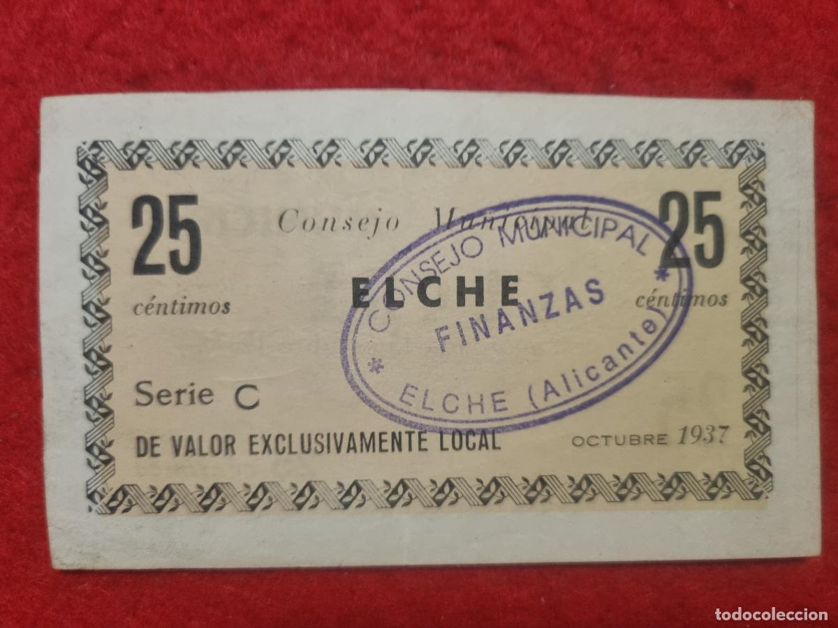 Banconote locali: BILLETE LOCAL GUERRA CIVIL ELCHE 25 CENTIMOS LEER DESCRIPCION ORIGINAL PG