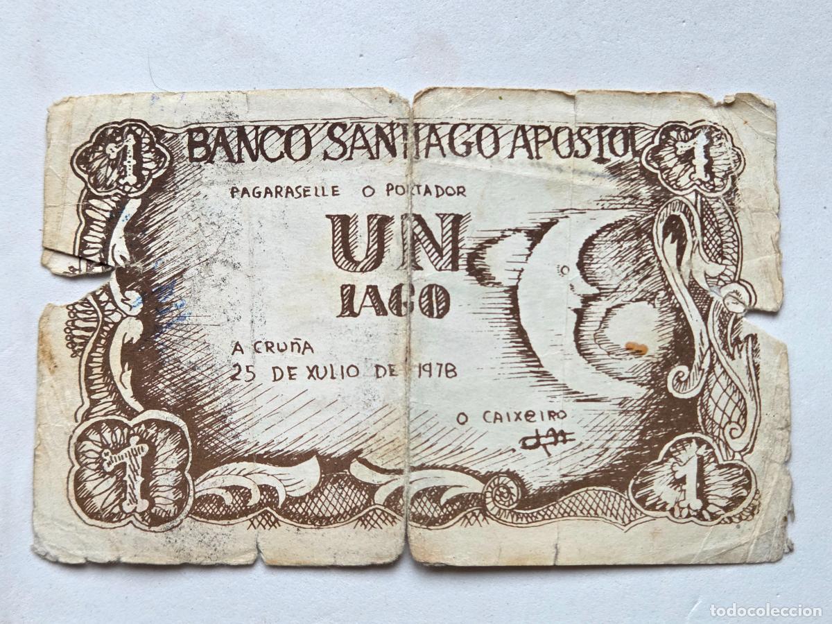Billetes locales: RARO UN IAGO BANCO SANTIAGO APOSTOL - GALICIA -CURIOSO