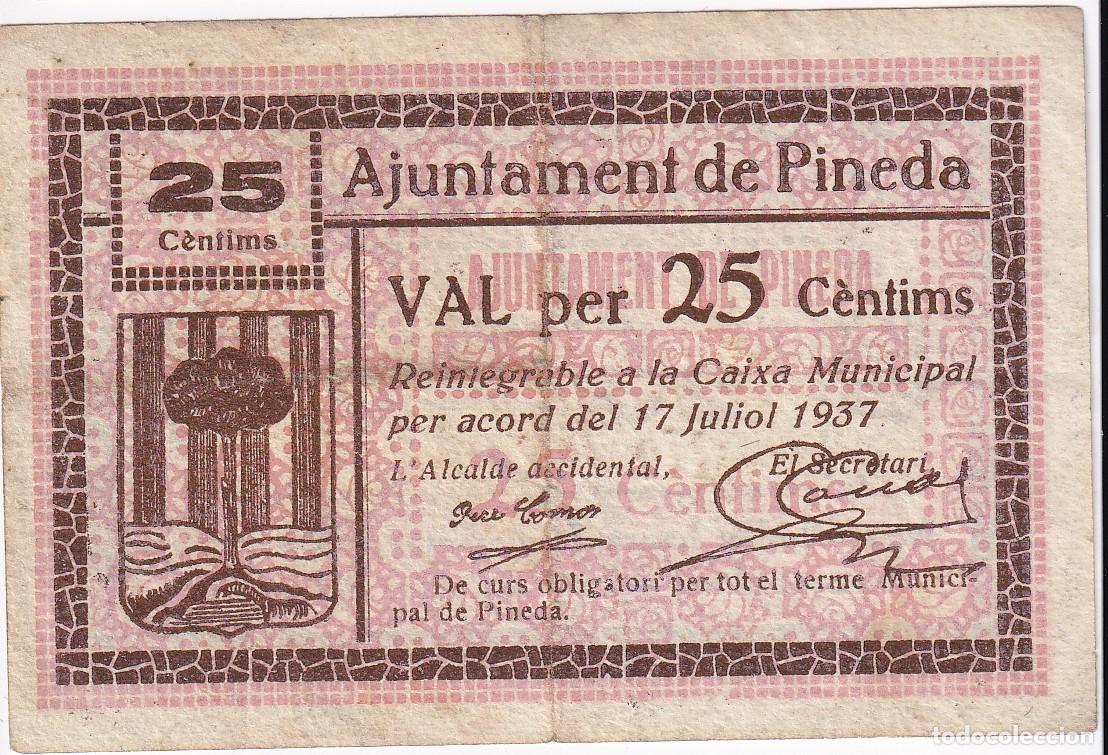 Billetes locales: BILLETE DE 25 CENTIMOS DEL AJUNTAMENT DE PINEDA DEL A&Ntilde;O 1937