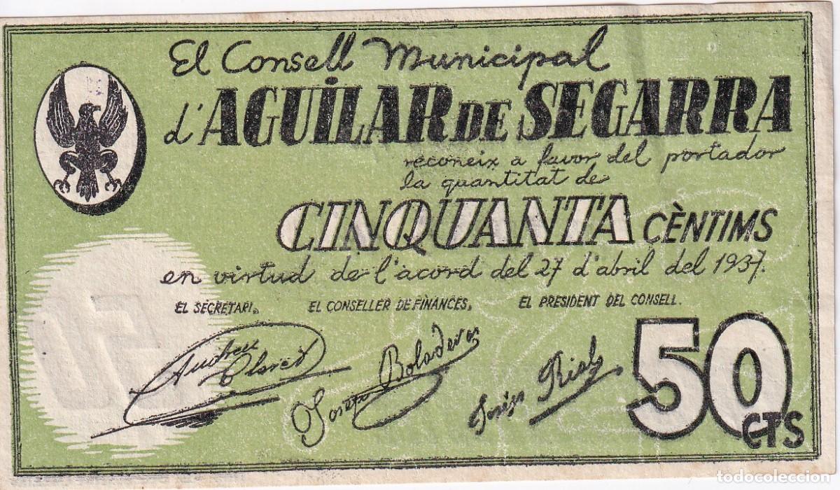 Billetes locales: BILLETE DE 50 CENTIMOS DEL CONSELL MUNICIPAL DE AGUILAR DE SEGARRA DEL A&Ntilde;O 1937