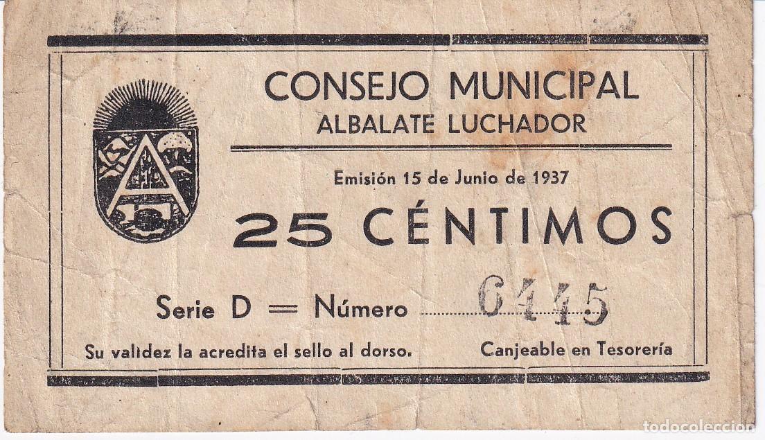 Local Banknotes: BILLETE DE 25 CENTIMOS DEL CONSEJO MUNICIPAL DE ALBALATE LUCHADOR DEL A&Ntilde;O 1937 (TERUEL)