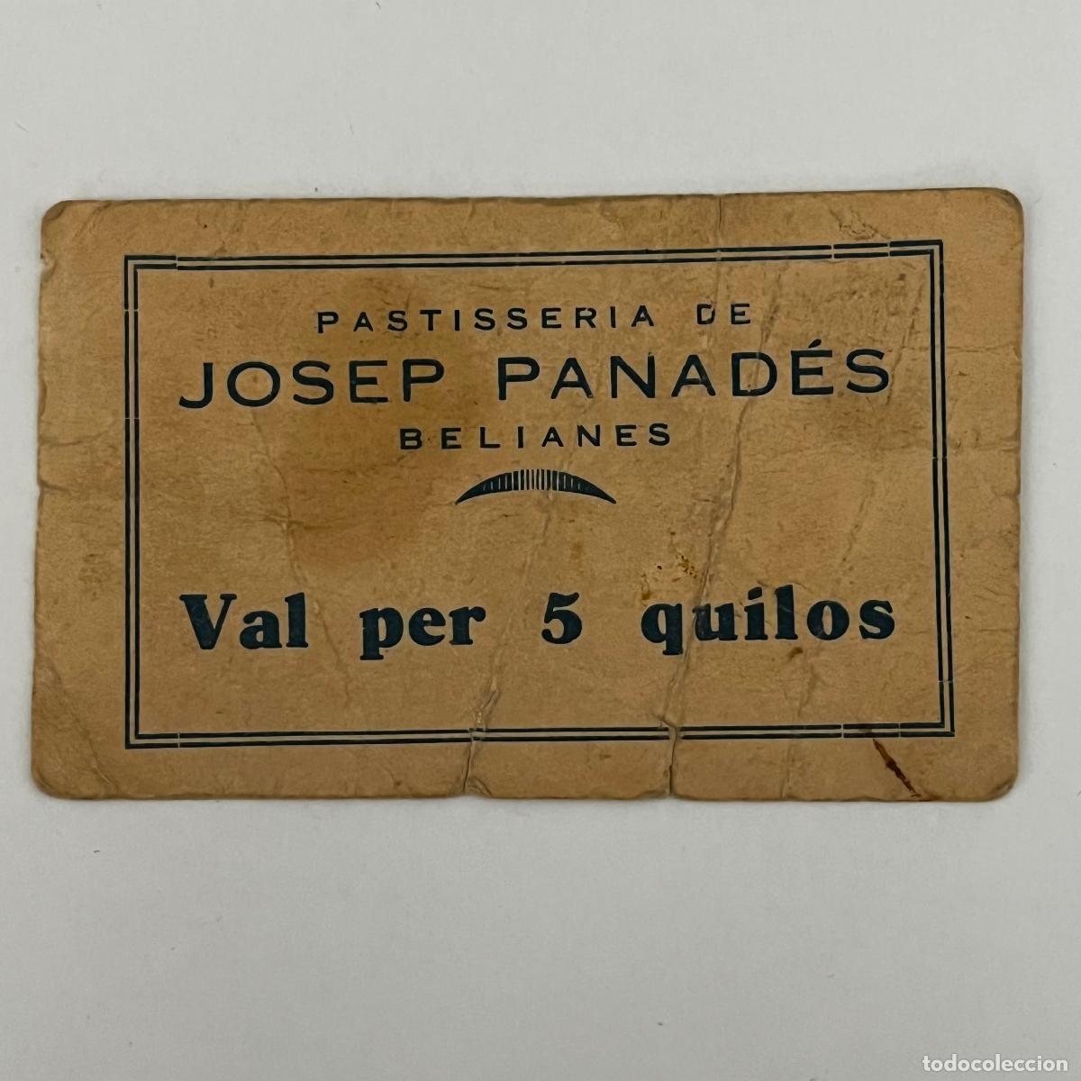 Billetes locales: VALE DE 5 KILOS-QUILOS DE PAN DE BELIANES (LLEIDA-LERIDA9. PASTISSERIA DE JOSEP BELLANES. ORIGINAL.
