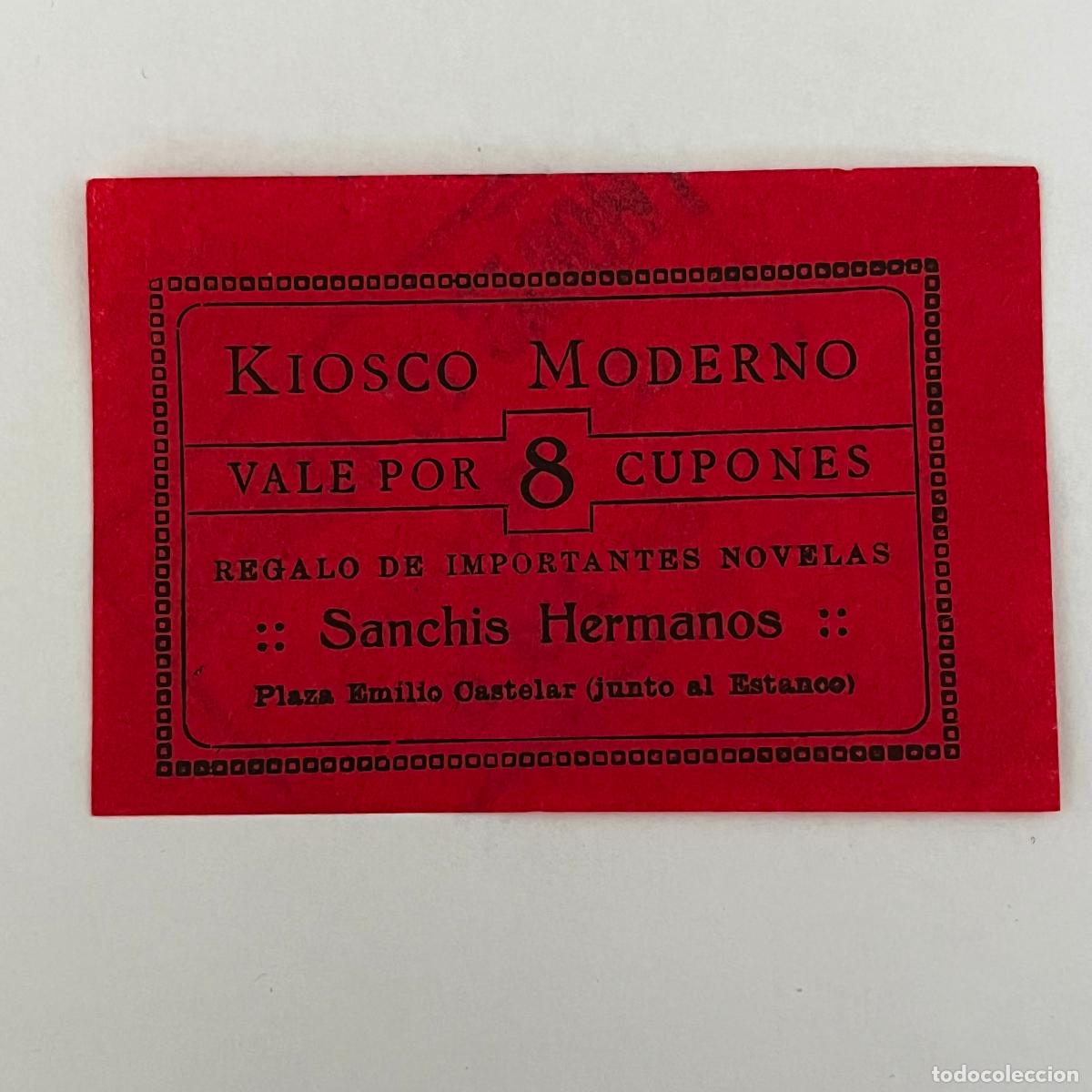Billetes locales: VALE KIOSCO MODERNO (VALENCIA). VALE POR 8 CUPONES. SANCHIS HERMANOS. ORIGINAL. NOVELA.