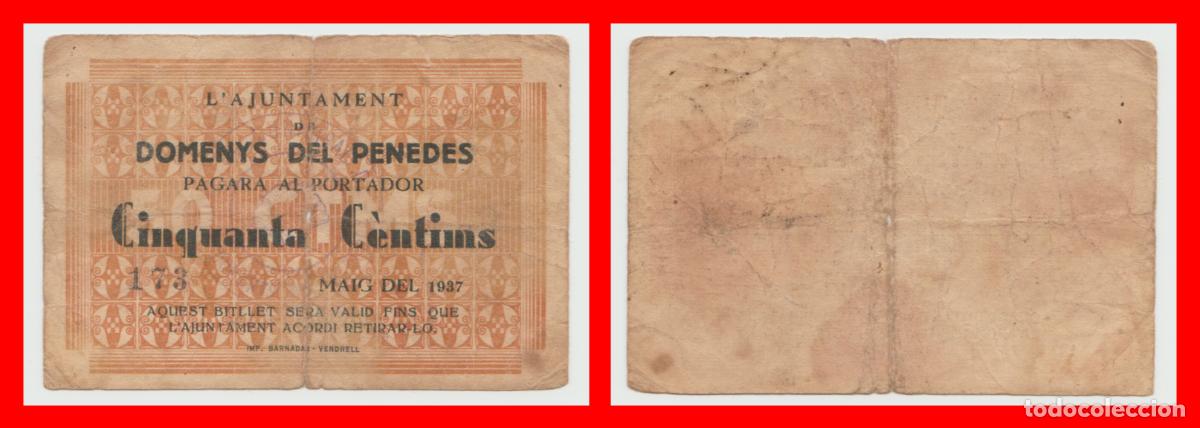 Billetes locales: Domenys de Penedes (Tarragona) - 50 Centimos - 1&ordf; Emision de Mayo del 1937 - Serie n&ordm;. 173 -