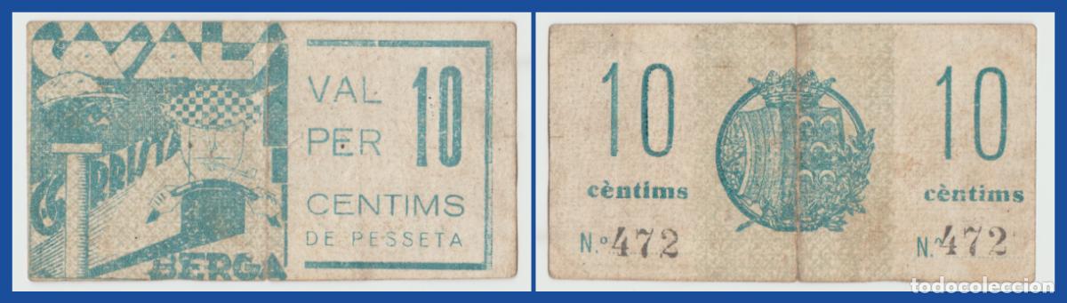 Billetes locales: Berga.. (Barcelona) Casal-gorrista - 10 Centimos - 2&ordf; Emision del 1937 - Serie n&ordm; 472