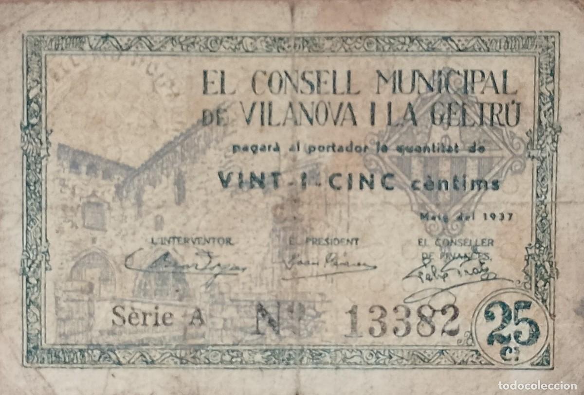 Billetes locales: BILLETE LOCAL DE 25 CENTIMOS DE VILANOVA I LA GELTRU 1937 GUERRA CIVL