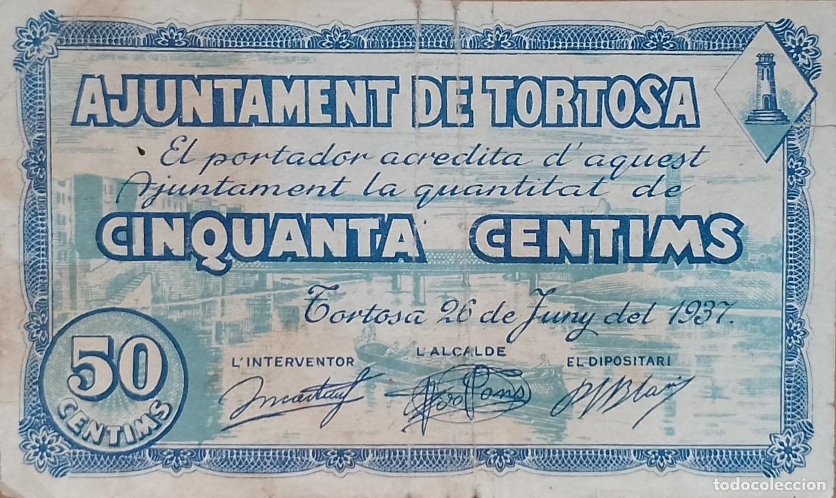 Billetes locales: BILLETE LOCAL DE 5O CENTIMOS TORTOSA 1937 GUERRA CIVL