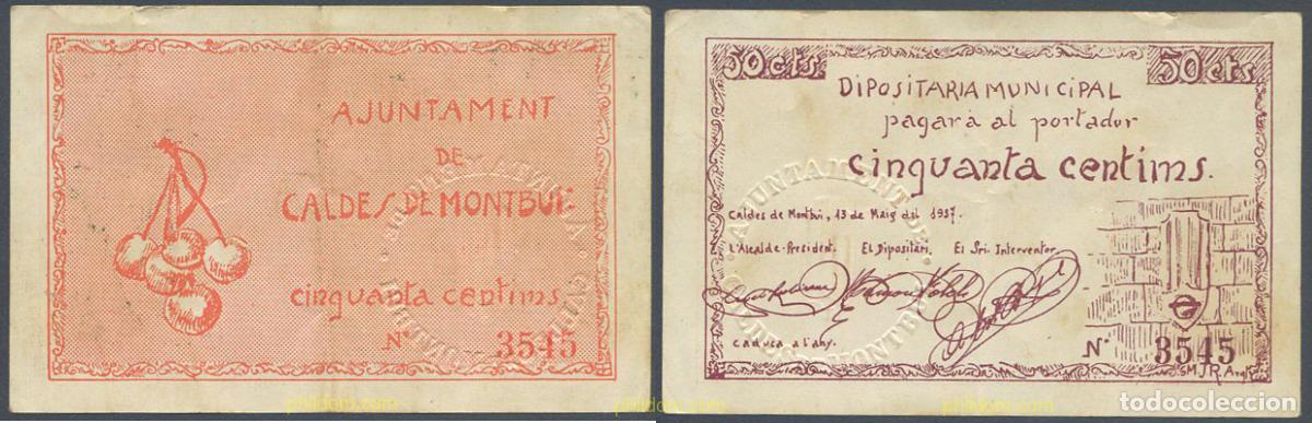 Billetes locales: 7957 ESPA&Ntilde;A. Emisiones locales republicanas 1937 AJUNTAMENT DE CALDES DE MONTBUI 50 CENTIMS 1937